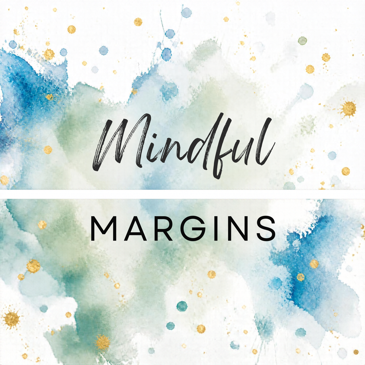Mindful Margins